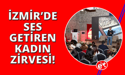 İzmir'de ses getiren Kadın Zirvesi!