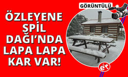 Bayramda Spil’e kar sürprizi