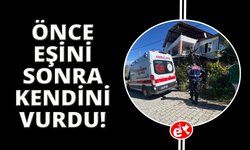 Muğla'da önce karısını, sonra kendini vurdu