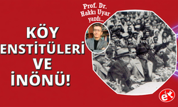 Köy Enstitüleri ve İnönü