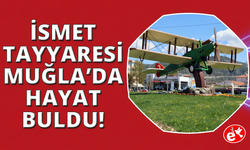 Kurtuluş savaşının sessiz efsanesi ‘İsmet Tayyaresi' Muğla'da sergileniyor