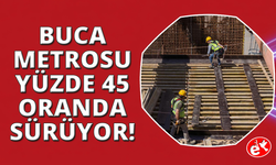 Buca Metrosu’nda 2028 hedefi için çalışmalar sürüyor
