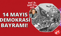 14 Mayıs: Demokrasi Devrimi