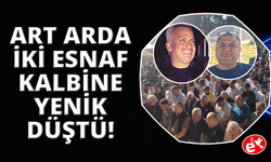 Manisa'nın sevilen iki esnafı 15 dakika arayla hayatını kaybetti