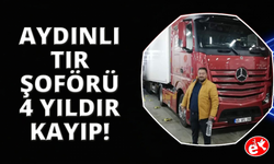 4 yıldır kayıp tır şoföründen halen iz yok