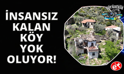 Köyden gençler gitti, geride harabeler kaldı