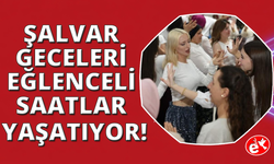 Manisalı kadınlar Şalvar Gecelerini çok sevdi
