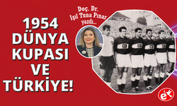 Türk Futbolunun Dünyaya Açılan İlk Kapısı: 1954 Dünya Kupası