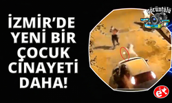 İzmir'de silahlı çatışmada 15 yaşındaki çocuk hayatını kaybetti