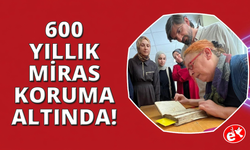 600 yıllık miras Ege'de koruma altında
