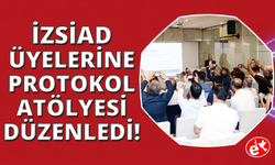 İZSİAD'dan Protokol Atölyesi
