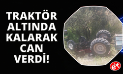 Şarampole düşen traktörünün altında hayatını kaybetti