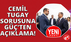 YENİ Parti İl Başkanı Güç'ten Cemil Tugay açıklaması