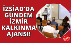 İZSİAD'da İzmir Kalkınma Ajansı destekleri konuşuldu