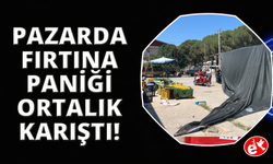 Bayındır'da fırtına paniği yaşandı, pazar yerinde tezgahlar dağıldı