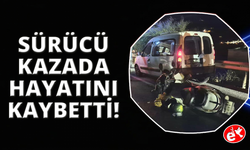 Motosiklet sürücüsü hayatını kaybetti