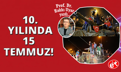 10. Yılında 15 Temmuz