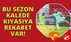 Göztepe kalesinde forma rekabeti yaşanacak