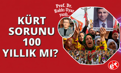 Kürt sorunu 100 yıllık mı?