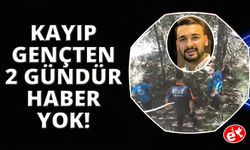 Kütahya’da 2 gündür kayıp genci arama çalışmaları devam ediyor