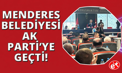 Menderes Belediyesi AK Parti'ye geçti