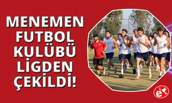 Menemen FK, ligden çekildi