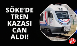 Söke'de trenin altında kalan kadın hayatını kaybetti