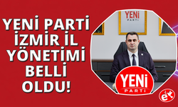 YENİ Parti İzmir İl Yönetimi açıklandı