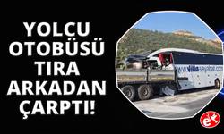 Yolcu otobüsü tıra arkadan çarptı: 2 ölü, 3'ü ağır 18 yaralı