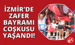 İzmir'de 30 Ağustos Zafer Bayramı coşkuyla kutlandı