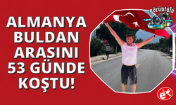 Almanya'dan koşmaya başlayan gurbetçi 53 günde Denizli Buldan'a ulaştı