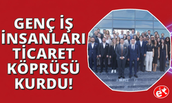 EGİAD VE DEGİAD'dan bölgesel iş birliği ve ticaret hamlesi
