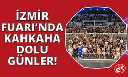 İzmir Fuarı'nda kahkaha dolu günler başlıyor