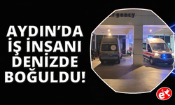 Kuşadası'nda bir iş adamı denizde boğuldu