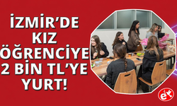 İzmir'de kız öğrencilere güvenli ve uygun fiyatlı yurt