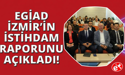 EGİAD, İzmir'in istihdam raporunu kamuoyuyla paylaştı