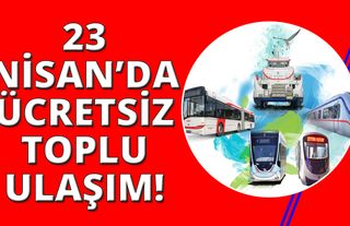İzmir'de 23 Nisan günü ücretsiz toplu ulaşım