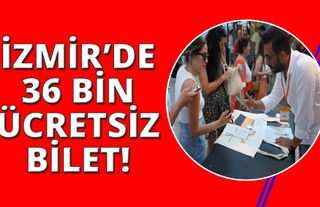 İzmir'de gençlere 36 bin ücretsiz bilet