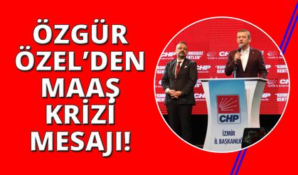 Özgür Özel'den maaş kriziyle ilgili manalı açıklama