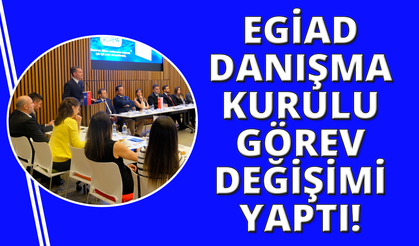 EGİAD Danışma Kurulu’nda bayrak değişimi