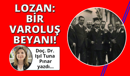 Lozan: Bir Varoluş Beyanı