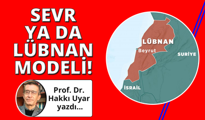 Lübnanlaşma: Sevr modeli