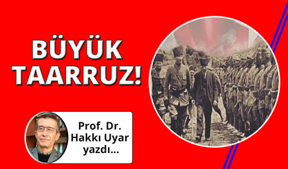 Türk milletinin zaferi: Büyük Taarruz