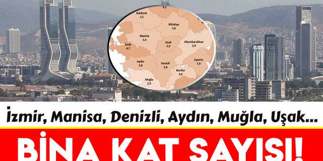 İzmir ve Ege illerinde binalar kaç katlı?