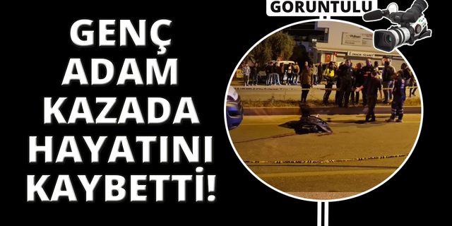 Depremden kaçtı trafik kazasında hayatını kaybetti