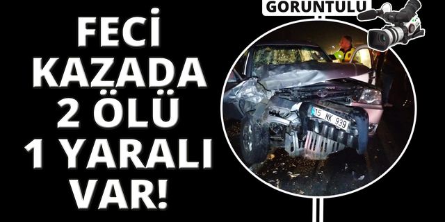 4 aracın karıştığı feci kaza: 2 ölü, 1 yaralı