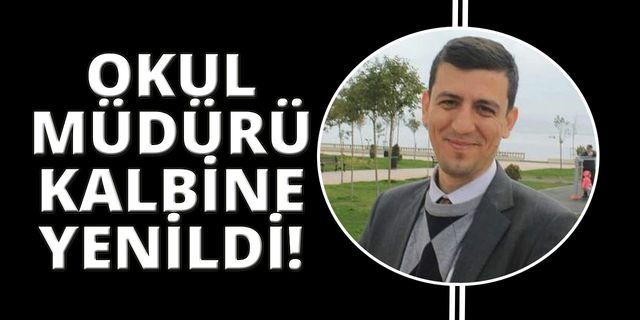 Okul müdürünün ölümü sevenlerini üzdü