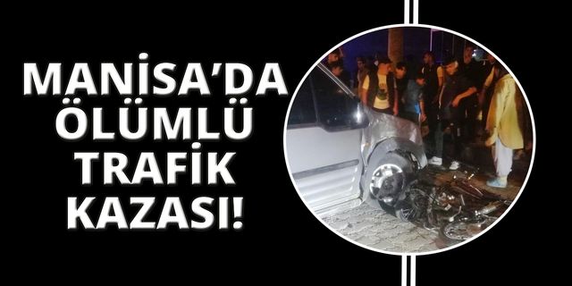  Manisa’da kamyonet motosikletle çarpıştı