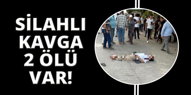 Manisa'da silahlı kavga: 2 ölü!