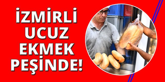 İzmir'de Halk Ekmek büyük ilgi görüyor